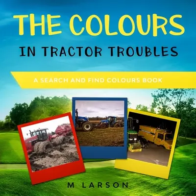 Die Farben in Tractor Troubles - The Colours in Tractor Troubles