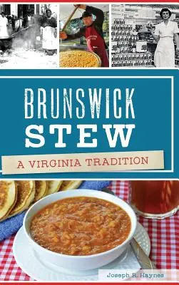 Brunswick Stew: Eine Tradition aus Virginia - Brunswick Stew: A Virginia Tradition