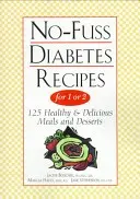 Diabetes-Rezepte ohne viel Aufwand für 1 oder 2 - No-Fuss Diabetes Recipes for 1 or 2