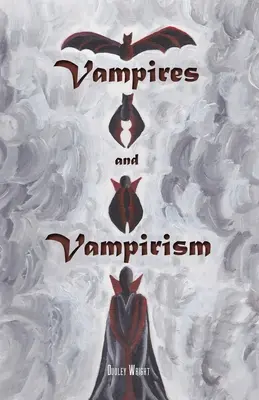 Vampire und Vampirismus - Vampires and Vampirism