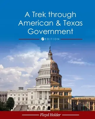 Ein Streifzug durch die amerikanische und texanische Regierung - A Trek through American and Texas Government