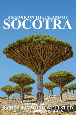 Socotra: Memoiren über die Insel Socotra - Socotra: Memoir on the Island of Socotra