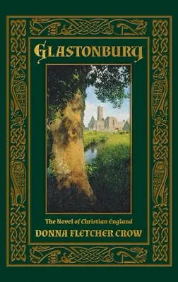 Glastonbury: Der Roman des christlichen Englands - Glastonbury: The Novel of Christian England