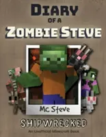 Tagebuch eines Minecraft Zombie Steve: Buch 3 - Schiffbrüchig - Diary of a Minecraft Zombie Steve: Book 3 - Shipwrecked