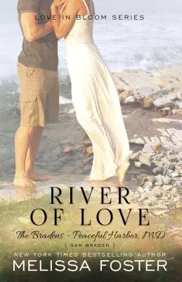 Fluss der Liebe (Die Bradens in Peaceful Harbor): Sam Braden - River of Love (the Bradens at Peaceful Harbor): Sam Braden