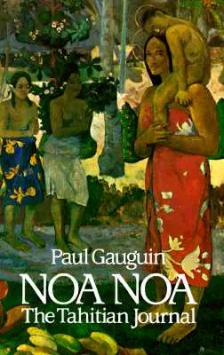 Noa Noa: Das tahitianische Tagebuch - Noa Noa: The Tahitian Journal