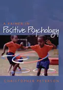 Fibel in Positiver Psychologie - Primer in Positive Psychology