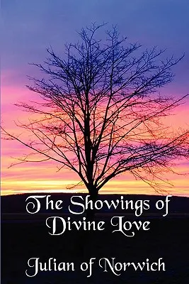 Die Offenbarungen der göttlichen Liebe - The Showings of Divine Love