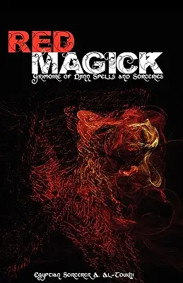 Rote Magie: Grimoire der Dschinn-Zaubersprüche und -Zaubereien - Red Magick: Grimoire of Djinn Spells and Sorceries