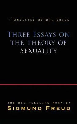 Drei Aufsätze zur Theorie der Sexualität - Three Essays on the Theory of Sexuality