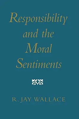 Verantwortung und das moralische Empfinden - Responsibility and the Moral Sentiments