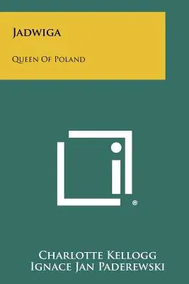 Jadwiga: Königin von Polen - Jadwiga: Queen Of Poland