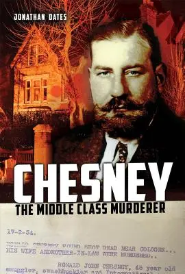 Chesney: Der Mörder der Mittelklasse - Chesney: The Middle Class Murderer