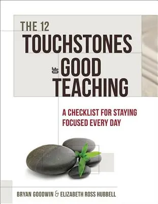 12 Prüfsteine für guten Unterricht: Eine Checkliste, um jeden Tag konzentriert zu bleiben - 12 Touchstones of Good Teaching: A Checklist for Staying Focused Every Day