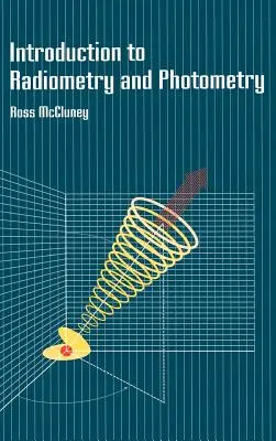 Einführung in die Radiometrie und Photometrie - Introduction to Radiometry and Photometry
