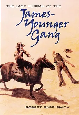 Das letzte Hurra der James-Younger-Bande - The Last Hurrah of the James-Younger Gang