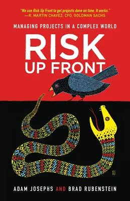 Risiko im Voraus: Projekte in einer komplexen Welt managen - Risk Up Front: Managing Projects in a Complex World