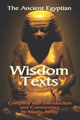 Die altägyptischen Weisheitstexte - The Ancient Egyptian Wisdom Texts