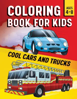 Malbuch für Kinder: Coole Autos & Trucks - Coloring Book for Kids: Cool Cars & Trucks