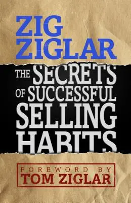 Die Geheimnisse der erfolgreichen Verkaufsgewohnheiten - The Secrets of Successful Selling Habits