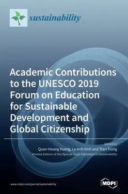 Wissenschaftliche Beiträge zum UNESCO-Forum 2019 über Bildung für nachhaltige Entwicklung und globale Bürgerschaft - Academic Contributions to the UNESCO 2019 Forum on Education for Sustainable Development and Global Citizenship