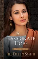 Eine leidenschaftliche Hoffnung: Hannahs Geschichte - A Passionate Hope: Hannah's Story