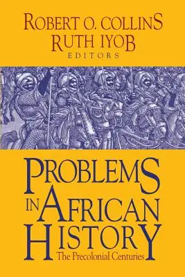 Probleme in der afrikanischen Geschichte - Problems in African History