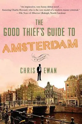 Der Gute-Dieb-Führer für Amsterdam - The Good Thief's Guide to Amsterdam