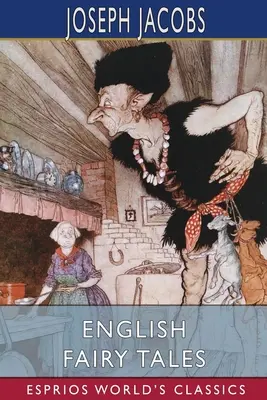 Englische Märchen (Esprios Classics) - English Fairy Tales (Esprios Classics)