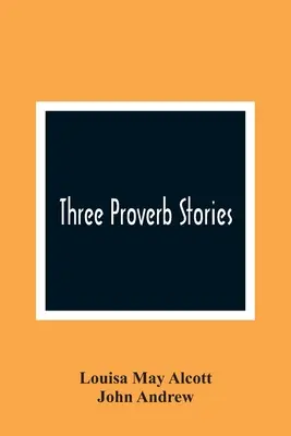 Drei Sprichwortgeschichten - Three Proverb Stories