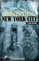 Geisterjagd in New York City - Ghosthunting New York City