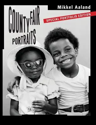 County Fair Portraits: Sonderausgabe des Portfolios - County Fair Portraits: Special Portfolio Edition
