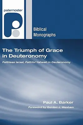 Der Triumph der Gnade im Deuteronomium - The Triumph of Grace in Deuteronomy