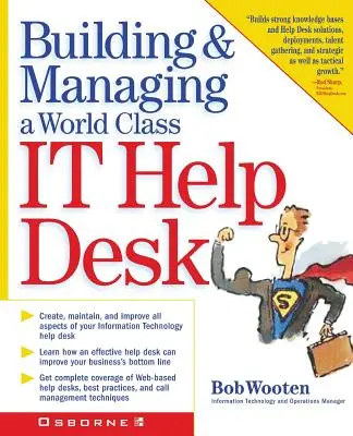 Aufbau und Verwaltung eines erstklassigen IT-Helpdesks - Building & Managing a World Class It Help Desk