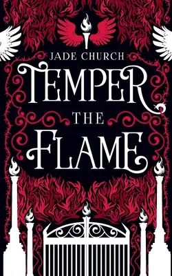 Temperiere die Flamme - Temper the Flame