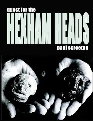 Die Suche nach den Hexham Heads - Quest for the Hexham Heads