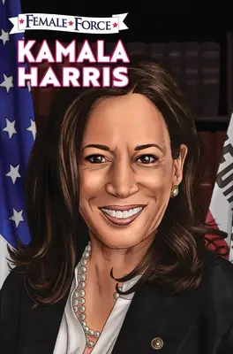 Weibliche Kraft: Kamala Harris Hardcover-Ausgabe - Female Force: Kamala Harris Hard Cover Edition