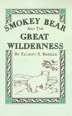 Smokey Bear und die große Wildnis - Smokey Bear and the Great Wilderness