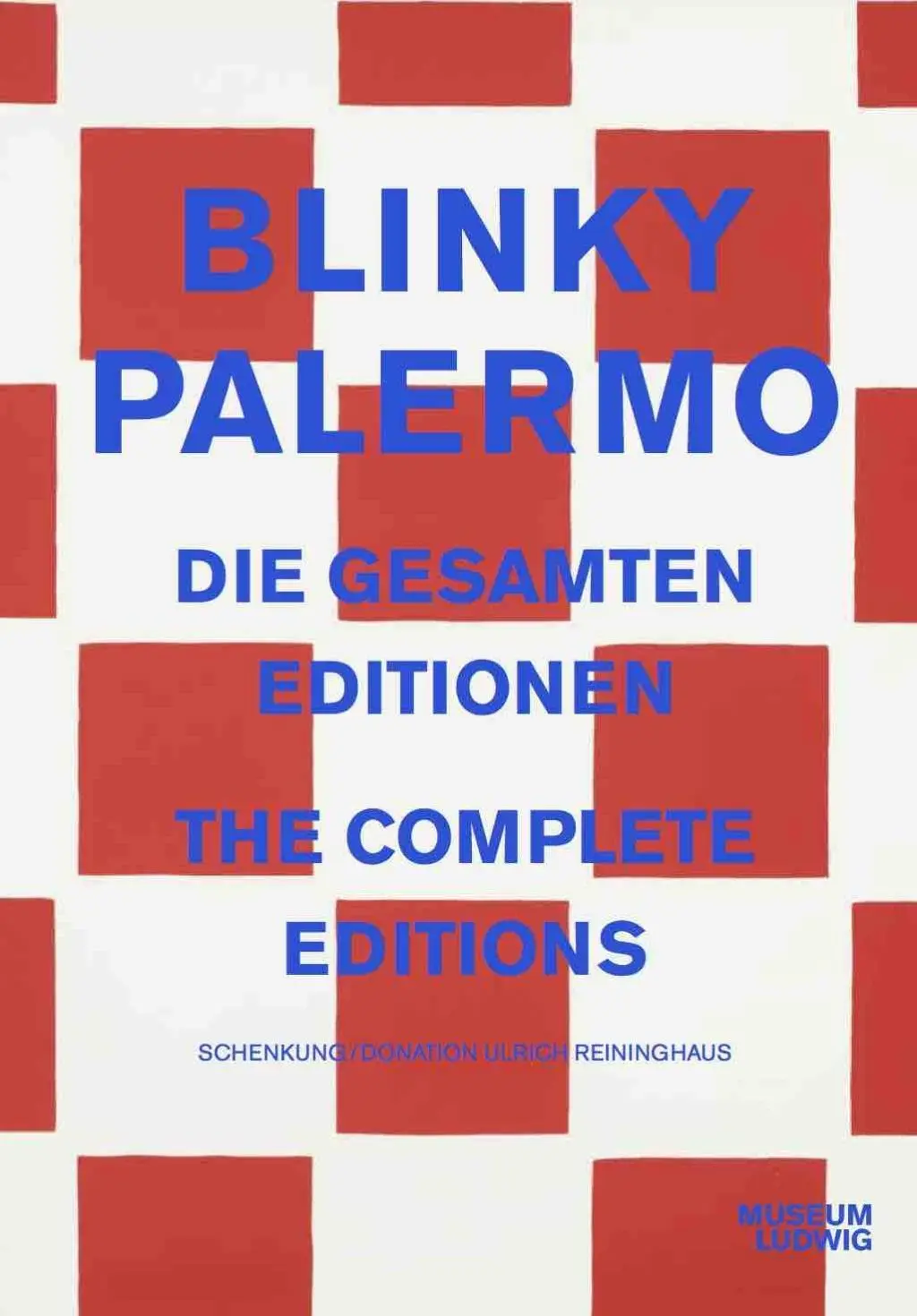 Blinky Palermo: Die Gesamtausgaben - Blinky Palermo: The Complete Editions