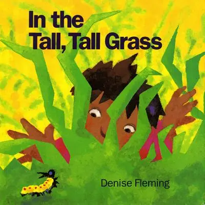 Im hohen, hohen Gras - In the Tall, Tall Grass