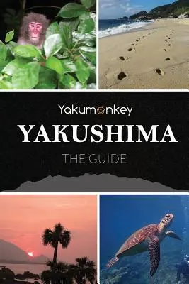 Der Yakushima-Leitfaden - The Yakushima Guide