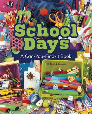 Schultage: Ein Buch zum Selbermachen - School Days: A Can-You-Find-It Book