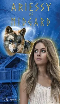 Ariessy von Midgard: Eine Nacherzählung nordischer Mythen, Urban Fantasy - Ariessy of Midgard: A Norse Myth Retelling, Urban Fantasy