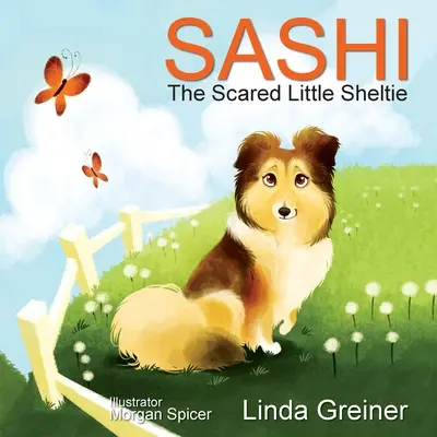 Sashi, der ängstliche kleine Sheltie - Sashi, the Scared Little Sheltie