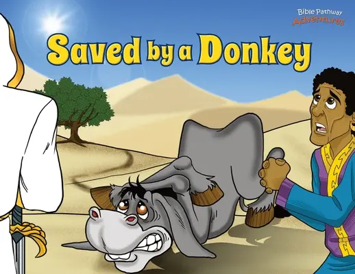 Von einem Esel gerettet: Die Geschichte von Bileams Esel - Saved by a Donkey: The story of Balaam's Donkey