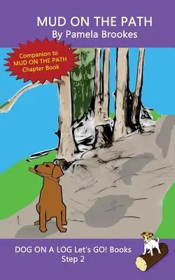 Mud On The Path: (Step 2) Sound Out Books (systematisch dekodierbar) Hilft Lesern in der Entwicklung, einschließlich solchen mit Legasthenie, beim Lesenlernen - Mud On The Path: (Step 2) Sound Out Books (systematic decodable) Help Developing Readers, including Those with Dyslexia, Learn to Read