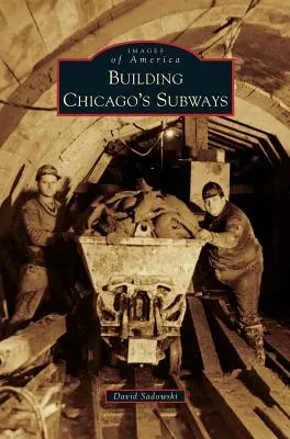 Chicagos U-Bahnen bauen - Building Chicago's Subways