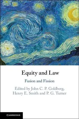 Gerechtigkeit und Recht: Fusion und Spaltung - Equity and Law: Fusion and Fission