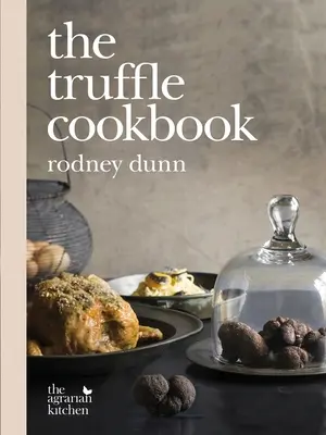 Das Trüffel-Kochbuch - The Truffle Cookbook