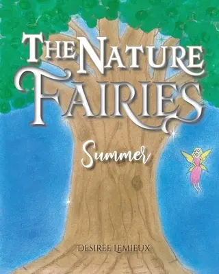 Die Naturfeen: Sommer - The Nature Fairies: Summer